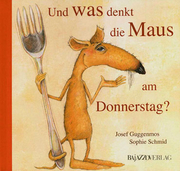 Was denkt die Maus am Donnerstag